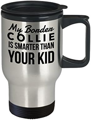 Чаша За пътуване Howdy Swag Border Collie - Умни вашето Дете - Забавно чаша От неръждаема стомана