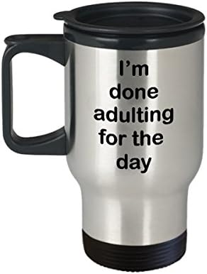 Пътна Чаша I ' m Done Adulting, Метална Чашата за Кафе, Забавна Двустранен Чаша от Неръждаема Стомана, 14 грама